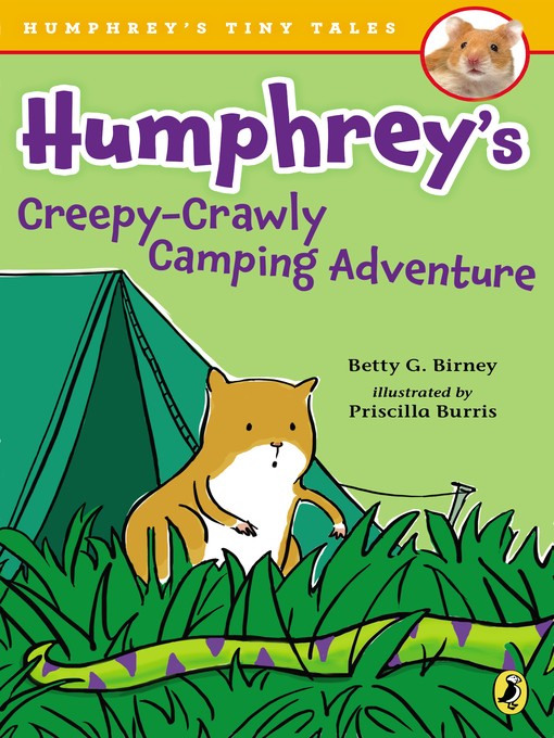 Title details for Humphrey's Creepy-Crawly Camping Adventure by Betty G. Birney - Wait list
